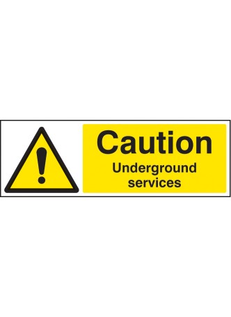 Caution - Underground Services