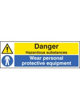 Danger - Hazardous Substances - Wear PPE