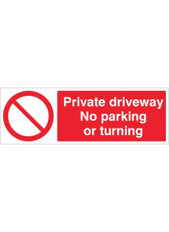Private Driveway - No Parking or Turning