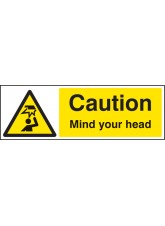 Caution - Mind Your Head