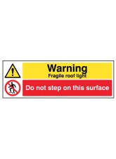 Danger Fragile Roof Light - Do Not Step On this Surface