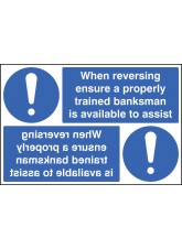 When Reversing Ensure Properly Trained Banksman Available Reflection Sign