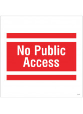 No Public Access - Site Saver Sign