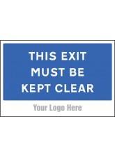 This Exit Must be Kept Clear - Site Saver Sign