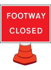 Footway Closed Cone Sign - 600 x 450mm