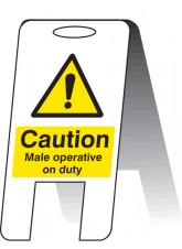 Caution - Male Operative On Duty - Self Standing Folding Sign