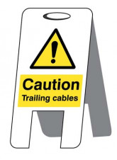 Caution - Trailing Cables - Self Standing Folding Sign