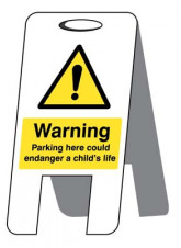 Parking Here Could Endanger a Child's Life (Self Standing Folding Sign)
