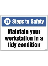 6S Steps to Safety - Maintain your Workstation in a tidy Condition