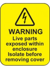 Warning Live Parts within Enclosure Labels