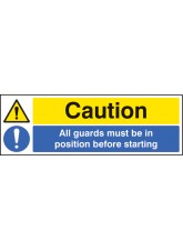 Caution All Guards Must be in Position Before Starting