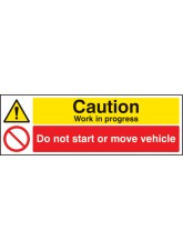Caution Work in Progress Do Not Start Or Move Vehicle