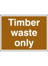 Timber Waste Only