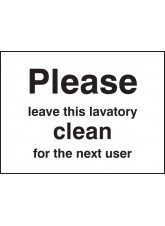 Please Leave Lavatory Clean for the Next User
